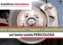 Freni consumati? Impara a identificare un'auto usata PERICOLOSA prima di comprarla La lista di controllo dell'esperto per acquistare un “usato sicuro” [e senza sorprese]